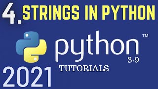 Python 3.9 Tutorials: Strings In Python | Escape Character | Python For Beginners| Python Tutorial