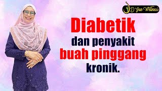 Dr Jue - Diabetes dan penyakit buah pinggang kronik.