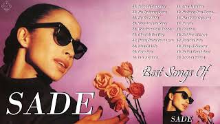 The Best Songs Of Sade - Sade Greatest Hits Full Album Live 2022