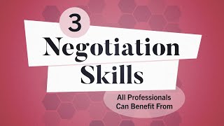 3 Negotiation Skills All Professionals Can Benefit From | Business: Explained