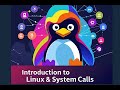 Introduction to Linux & System Calls (LRM Preview)