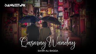 Qasmay Waaday | Sahir Ali Bagga | Sangeet Pk