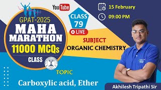 CLASS- 79 | CARBOXYLIC ACID, ETHER | ORGANIC CHEMISTRY || GPAT MAHAMARATHON #gpat2025