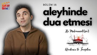 Beddua Ettiğini Düşündüğünde | Efendimiz'le (s.a.v.) Tanışalım - B16