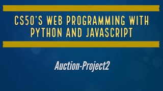 CS50's Web Programming with Python and JavaScript - Project 2