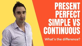 Present Perfect Simple vs. Present Perfect Continuous - English Grammar Comparison Video