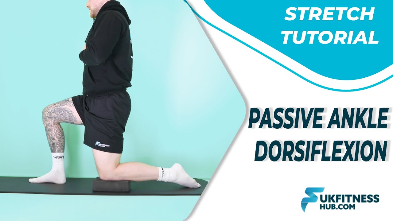 Stretch Tutorial Passive Ankle Dorsiflexion Youtube