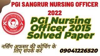 PGIMER Nursing Officer 2015 Solved Paper PGI Sangrur Test Series