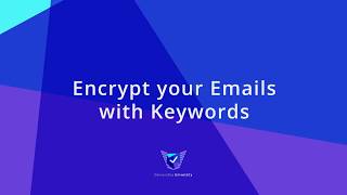 How To: Encrypt your Emails with Keywords