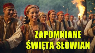 Słowiańskie Święta, Których Historia Nie Chce Pamiętać