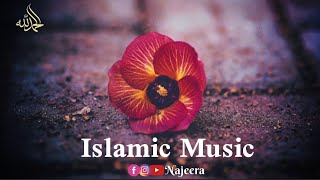 Emotional Islamic Background Nasheeds 2021 ᴴᴰ No Music Only Vocal Effects | Najeera