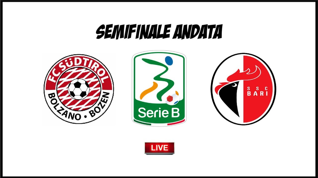 SUDTIROL Vs BARI | SERIE B - SEMIFINALE ANDATA | #livestream #live ...