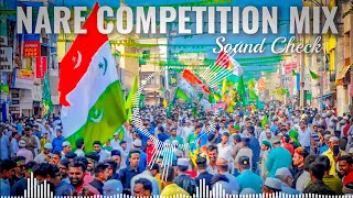 Kattar Muslim Naare Competition Mix🦁Sound Check🔥New Dj Remix Naare🔥Sunni Naare🦁Miladunnabi Nare🇨🇨