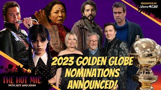2023 GOLDEN GLOBES NOMINATIONS: Reactions, Surprises, Snubs and Predictions - THE HOT MIC