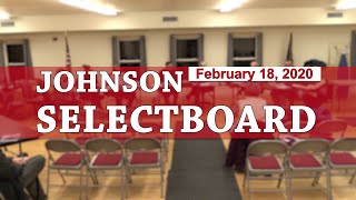 Johnson Selectboard, 2/18/20