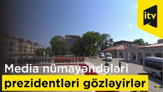 Media nümayəndələri prezidentləri gözləyirlər