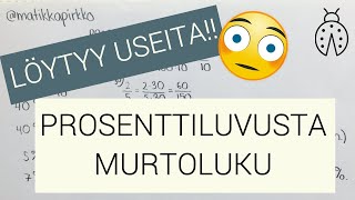 Prosenttiluku murtoluvuksi 🤓// Matikkapirkko