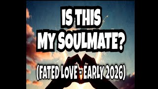 2026 Soulmate Prediction: Why this Person is Fated to Cross Your Path! 💞 Love Tarot Podcast