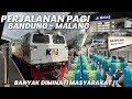 AKHIRNYA ADA KEBERANGKATAN PAGI DARI BANDUNG KE MALANG‼️Naik KA Malabar Eksekutif Jadi Alternatif