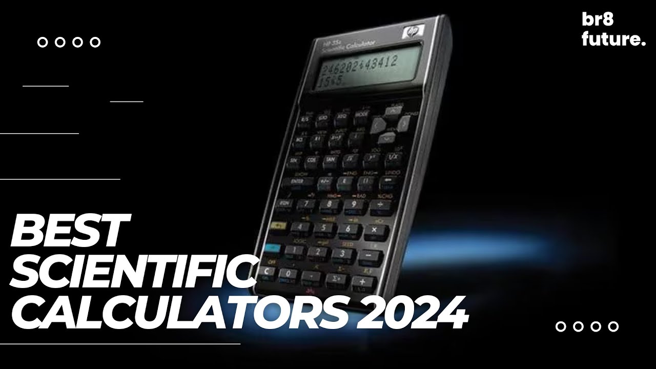 Best Scientific Calculators 2024 🧮 Dive Into The Future Of Calculations ...