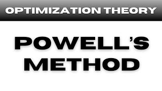 Powell's Method in Optimization Theory