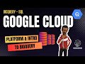 Intro to GCP & SQL in BigQuery | BigQuery