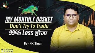 My  BTST Salary Basket Don't Try To Trade - 99% Loss होगा | With #NK_Singh #nkstocktalk