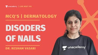 MCQ discussion on Disoders of Nails | Dermatology | Dr. Resham