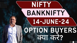 Nifty Prediction and Bank Nifty Analysis for Friday | 14 June 24 | Bank Nifty Tomorrow