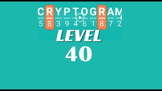 Cryptogram Level 40 Answers ✅ | Go Answer