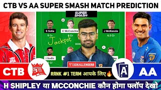 CTB vs AA Dream11, CTB vs AA Dream11 Prediction, CTB vs AA Super Smash Dream11 Team Today