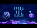 Panda Dub - The Lost Ship - 7 - Unknown attack