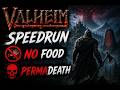 Valheiming! NO FOOD PERMADEATH SpeedRun S5 part 1