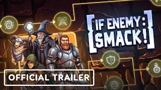 If Enemy: SMACK! - Official Reveal Trailer