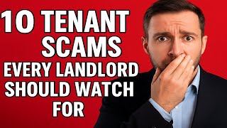 10 Common TENANT SCAMS Most Landlords MISS (And How to Avoid Them!)