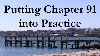 Putting Chapter 91 into Practice Webinar