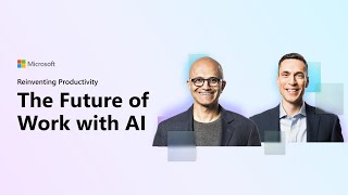 The Future of Work With AI - Microsoft March 2023 Event