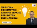 Tips Ujian Psikometrik Latihan Separa Perubatan ( Semenanjung, Sabah dan Sarawak) Sesi Mac 2023