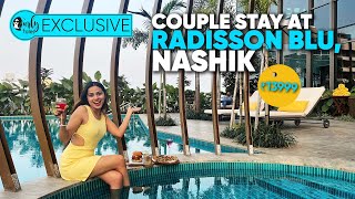 Couple Stay At Radisson BLU Hotel & SPA Nashik At ₹13999 With 2 Meals & Experiences | Curly Tales
