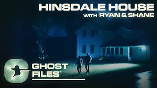 The Haunting of The Hinsdale House • Ghost Files