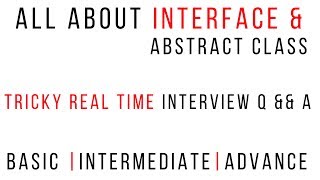 java interview questions and answers - Interfaces and Abstract Class