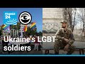 Ukraine: LGBT soldiers fight stereotypes on and off the battlefield • The Observers - France 24