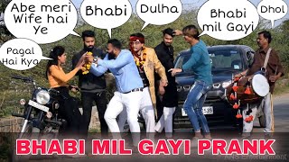 Bhabi Mil Gayi prank with dhol | Ans Entertainment Latest Prank 2022 | pranks in INDIA
