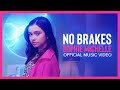 NO BRAKES | Sophie Michelle | Official Music Video