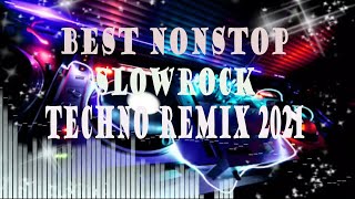 BEST NONSTOP SLOWROCK TECHNO REMIX 2021