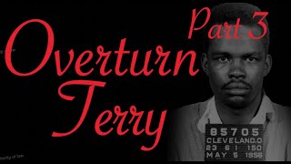 OverturnTerry, Part III- a Comprehensive Guide to Terry v Ohio, Hugo Black KKK member, Earl Warren+