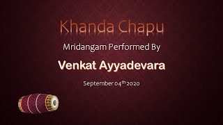 Khanda Chapu - Mridangam by Venkat Ayyadevara