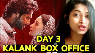 Kalank Movie Box Office Collection DAY 3 | Varun | Aditya Roy | Alia | Sonakshi