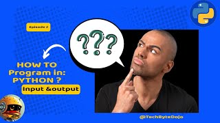 EP 2: You WON'T BELIEVE How Easy Python Input and Output Can Be!