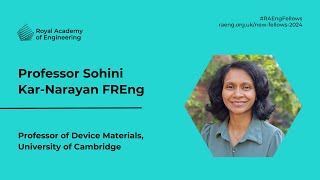 New Fellow 2024: Professor Sohini Kar-Narayan FREng